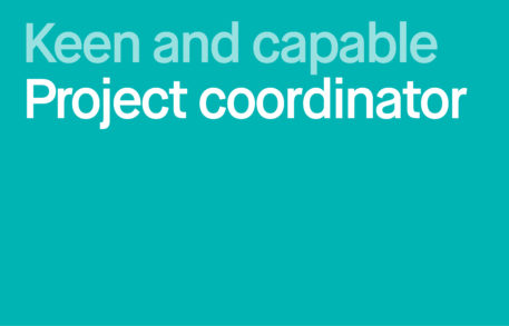 We’re looking for a project coordinator